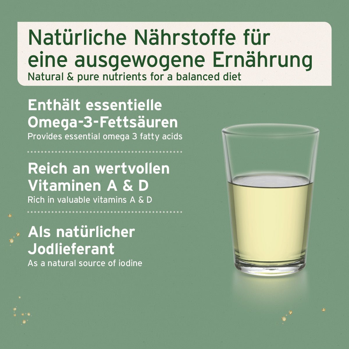 In Lebertran stecken essenzielle und natürliche Nährstoffe wie Omega-3, wertvolle A-und D-Vitamine sowie natürliches Jod für eine ausgewogene Ernährung 